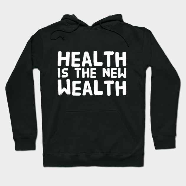 Health is the 2025 new wealth sweatshirt